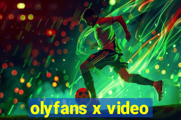 olyfans x video